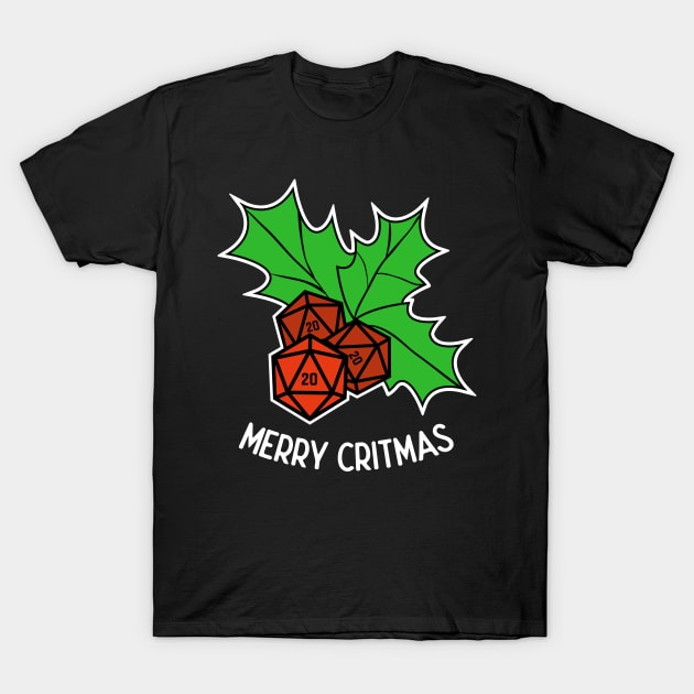 Merry Critmas RPG Holly Dice Tabletop Gamer T-Shirt by Shadowisper